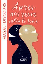 Télécharger le livre :  Après nos rêves, enfin le jour