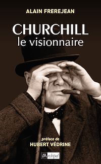Téléchargez le livre :  Churchill le visionnaire
