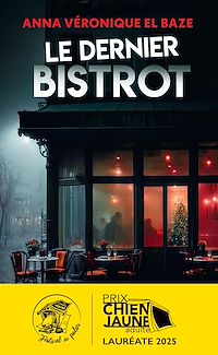 Téléchargez le livre :  Le dernier bistrot - Prix polar Chien Jaune 2025
