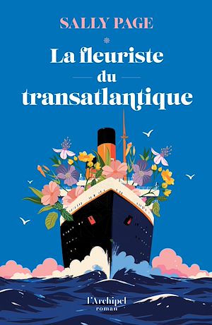 Téléchargez le livre :  La Fleuriste du transatlantique