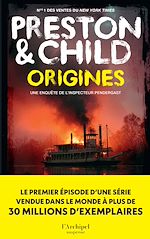 Télécharger le livre :  Origines - la première enquête de l'inspecteur Pendergast, prequel d'une série à succès !