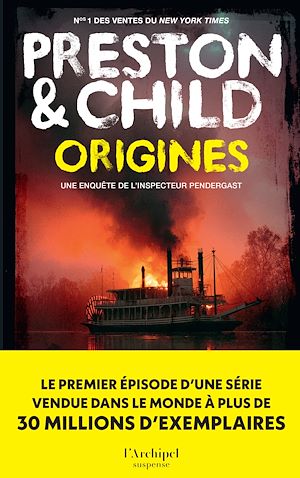 Téléchargez le livre :  Origines - la première enquête de l'inspecteur Pendergast, prequel d'une série à succès !