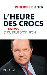 Download this eBook L'Heure des crocs - De CNews et du délit d'opinion