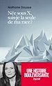 Télécharger le livre :  Née sous X, suis-je La seule de ma race ?