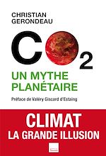 Télécharger le livre :  C02 un mythe planétaire