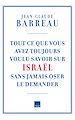Télécharger le livre :  Tout ce que vous avez toujours voulu savoir sur Israël