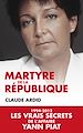 Télécharger le livre :  Martyre de la République