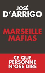 Télécharger le livre :  Marseille mafias