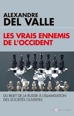 Télécharger le livre :  Les vrais ennemis de l'Occident