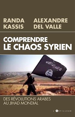 Télécharger le livre :  Comprendre le Chaos syrien