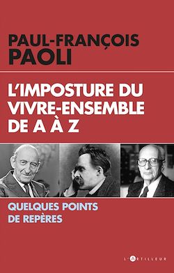 Télécharger le livre :  L'imposture du vivre ensemble