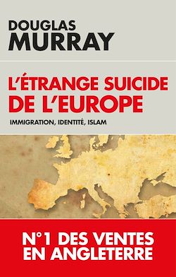 Télécharger le livre :  L'étrange suicide de l'Europe