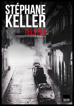 Telstar | Keller, Stéphane. Auteur