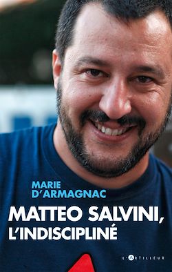 Télécharger le livre :  Matteo Salvini, l'indiscipliné