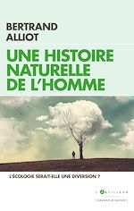 Télécharger le livre :  Une histoire naturelle de l'Homme