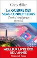 Télécharger le livre :  La guerre des semi-conducteurs