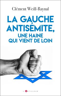 Télécharger le livre :  La gauche antisémite, une haine qui vient de loin