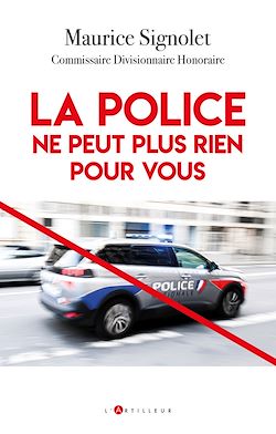 Télécharger le livre :  La Police ne peut plus rien pour vous