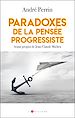 Télécharger le livre :  Paradoxes de la pensée progressiste
