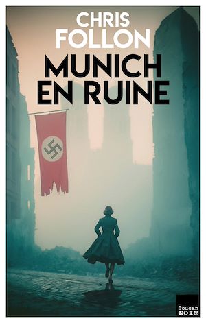 Téléchargez le livre :  Munich en ruine