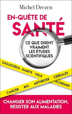 Télécharger le livre :  En-quête de santé - Ce que disent vraiment les études scientifiques