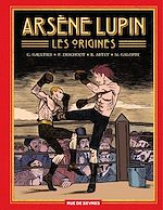 Télécharger le livre :  Arsène Lupin, les origines - L'intégrale