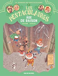 Téléchargez le livre :  Les Pestaculaires - Tome 3 - Age de raison
