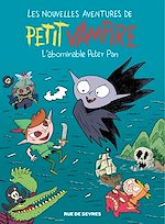 Télécharger le livre :  Les Nouvelles Aventures de Petit Vampire - Tome 3 - L'Abominable Peter Pan