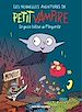 Télécharger le livre :  Les Nouvelles Aventures de Petit Vampire - Tome 1 - La Grosse Bêtise de Marguerite