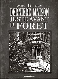 Télécharger le livre : La Dernière Maison juste avant la forêt N/B
