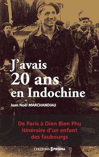 Téléchargez le livre :  J'avais 20 ans en Indochine