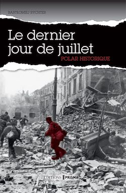 Télécharger le livre :  Le dernier jour de juillet