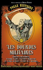 Download this eBook Folle histoire - les bourdes militaires