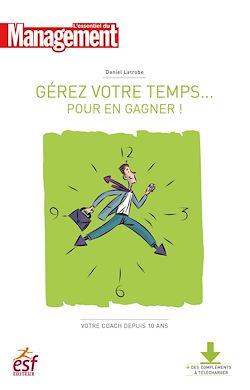 Télécharger le livre :  Gérer votre temps... pour en gagner!- Nouvelle édition