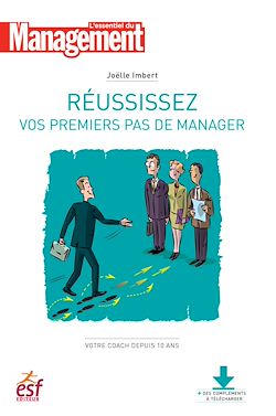 Télécharger le livre :  Réussissez vos premiers pas de manager