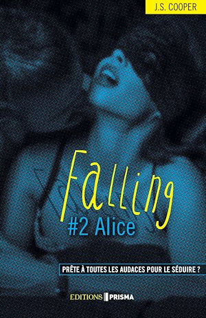 Téléchargez le livre :  Falling - Alice (version française)
