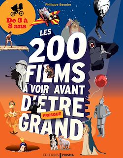 Télécharger le livre :  200 films à voir avant d'être presque grand pour les 3-8 ans