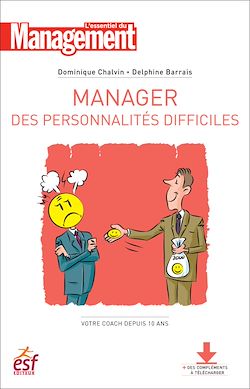Télécharger le livre :  Manager des personnalités difficiles