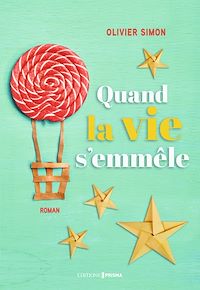 Téléchargez le livre :  Quand la vie s'emmêle