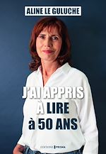 Download this eBook J'ai appris à lire à 50 ans