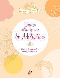 Téléchargez le livre :  Booster votre vie avec la méditation