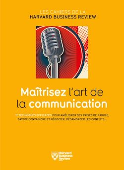 Télécharger le livre :  Maîtrisez l'art de la communication