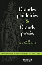 Download this eBook Grandes plaidoiries & grands procès - L'art de léloquence