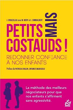 Télécharger le livre :  Petits mais costauds ! - Redonner confiance à nos enfants