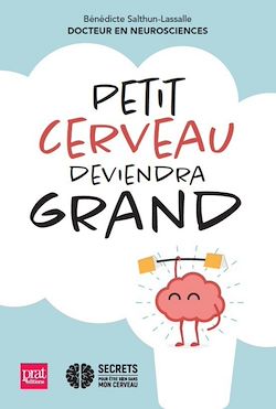 Télécharger le livre :  Petit cerveau deviendra grand