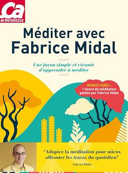 Télécharger le livre :  Méditer avec Fabrice Midal - Une façon simple et vivante d'apprendre à méditer