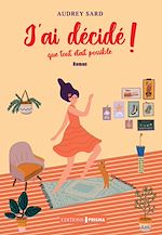 Download this eBook J'ai décidé que tout était possible !