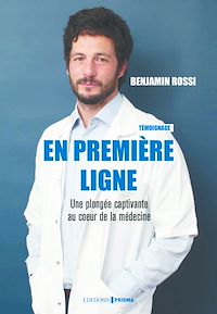 Téléchargez le livre :  En première ligne - Une plongée captivante au coeur de la médecine