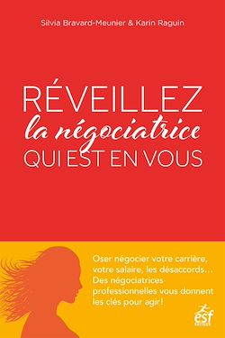 Télécharger le livre :  Réveillez la négociatrice qui est en vous