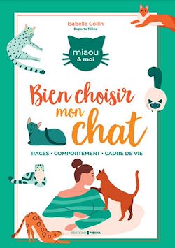 Télécharger le livre :  Comment bien choisir mon chat ? - Races Comportement Cadre de vie